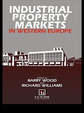 Williams / Wood |  Industrial Property Markets in Western Europe | Buch |  Sack Fachmedien