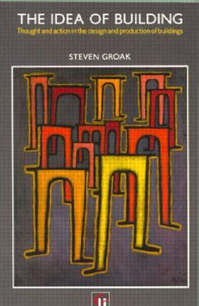Groak |  The Idea of Building | Buch |  Sack Fachmedien