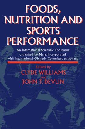 Devlin / Williams |  Foods, Nutrition and Sports Performance | Buch |  Sack Fachmedien