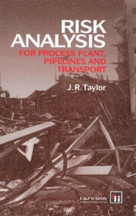 Taylor |  Risk Analysis for Process Plant, Pipelines and Transport | Buch |  Sack Fachmedien