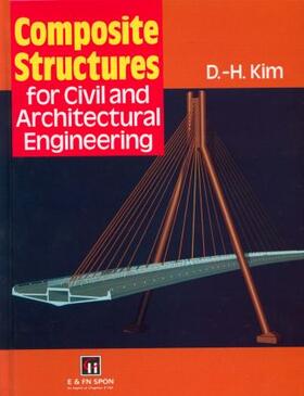 Kim |  Composite Structures for Civil and Architectural Engineering | Buch |  Sack Fachmedien
