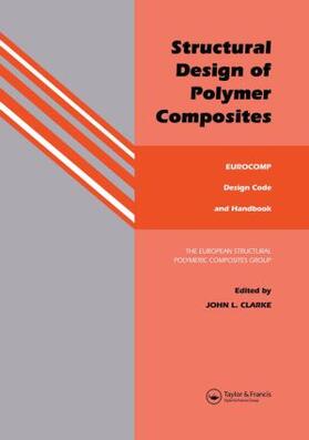 Clarke |  Structural Design of Polymer Composites | Buch |  Sack Fachmedien