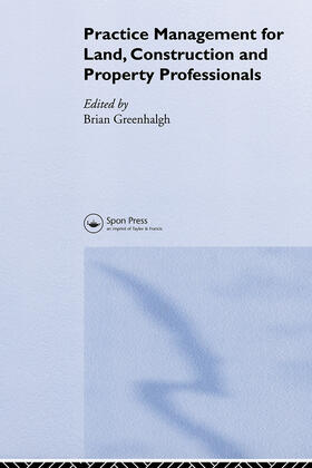 Greenhalgh |  Practice Management for Land, Construction and Property Professionals | Buch |  Sack Fachmedien