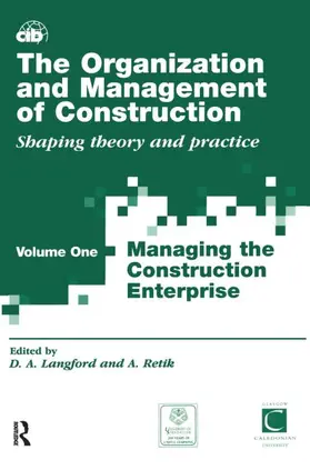 Langford / Retik |  The Organization and Management of Construction: Managing the Construction Enterprise | Buch |  Sack Fachmedien