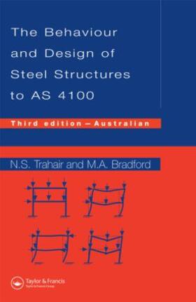 Trahair / Bradford |  Behaviour and Design of Steel Structures to AS4100 | Buch |  Sack Fachmedien