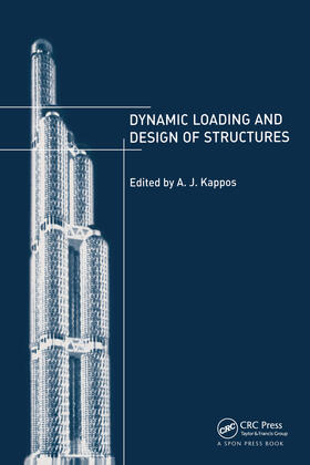 Kappos |  Dynamic Loading and Design of Structures | Buch |  Sack Fachmedien