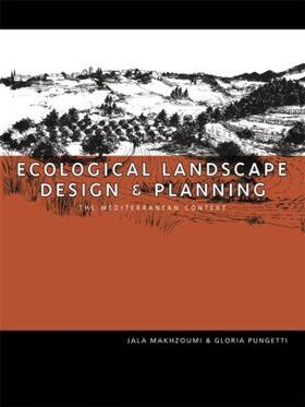 Makhzoumi / Pungetti |  Ecological Landscape Design and Planning | Buch |  Sack Fachmedien