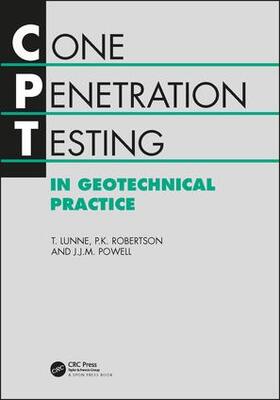 Powell / Lunne / Robertson |  Cone Penetration Testing in Geotechnical Practice | Buch |  Sack Fachmedien