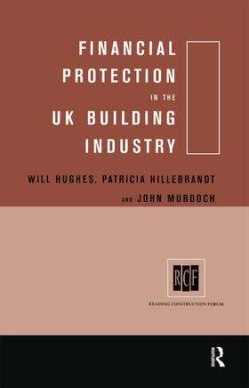 Hillebrandt / Hughes / Murdoch |  Financial Protection in the UK Building Industry | Buch |  Sack Fachmedien