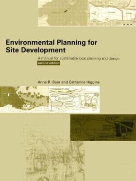 Beer / Higgins |  Environmental Planning for Site Development | Buch |  Sack Fachmedien