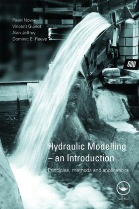 Novak / Guinot / Jeffrey |  Hydraulic Modelling | Buch |  Sack Fachmedien