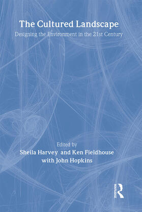 Harvey / Fieldhouse |  The Cultured Landscape | Buch |  Sack Fachmedien