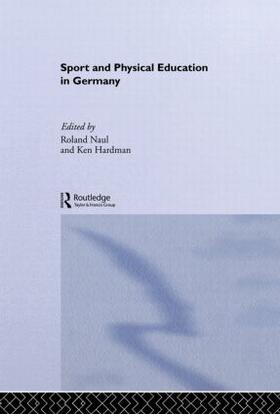 Hardman / Naul |  Sport and Physical Education in Germany | Buch |  Sack Fachmedien
