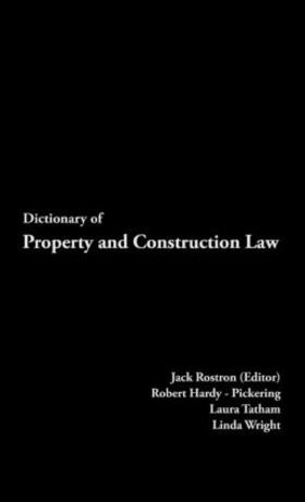 Rostron / Hardy-Pickering / Tatham |  Dictionary of Property and Construction Law | Buch |  Sack Fachmedien