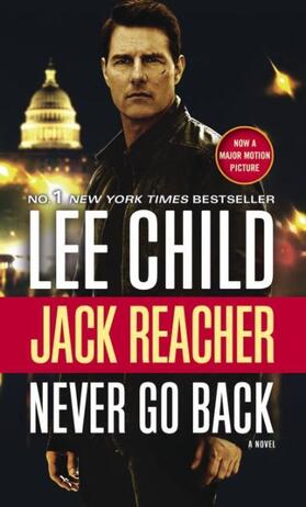 Child |  Jack Reacher: Never Go Back (Movie Tie-in Edition) | Buch |  Sack Fachmedien