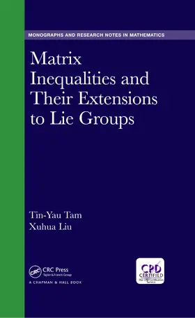 Tam / Liu |  Matrix Inequalities and Their Extensions to Lie Groups | eBook | Sack Fachmedien