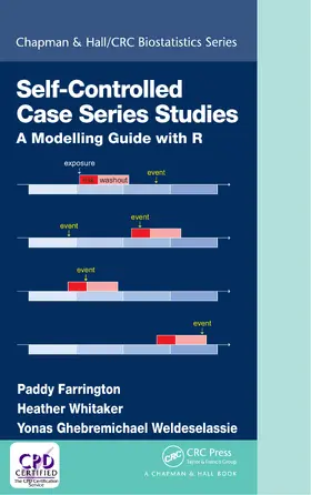 Farrington / Whitaker / Ghebremichael Weldeselassie |  Self-Controlled Case Series Studies | eBook | Sack Fachmedien