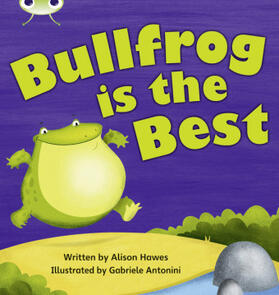 Hawes |  Bug Club Phonics - Phase 5 Unit 18: Bullfrong is the Best | Buch |  Sack Fachmedien