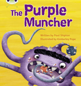 Shipton |  Bug Club Phonics - Phase 5 Unit 26: The Purple Muncher | Buch |  Sack Fachmedien