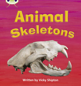 Shipton |  Bug Club Phonics - Phase 5 Unit 17: Animal Skeletons | Buch |  Sack Fachmedien
