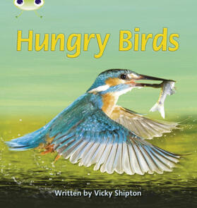 Shipton |  Bug Club Phonics - Phase 5 Unit 23: Hungry Birds | Buch |  Sack Fachmedien