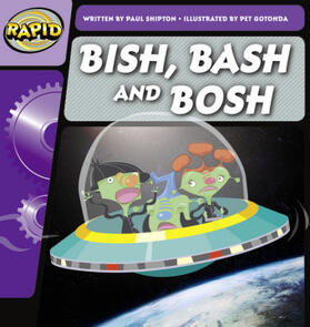 Shipton |  Rapid Phonics Step 2: Bish, Bash and Bosh (Fiction) | Buch |  Sack Fachmedien