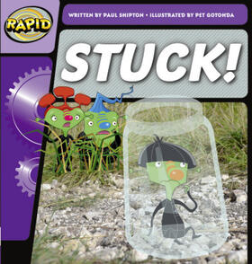 Shipton |  Rapid Phonics Step 2: Stuck! (Fiction) | Buch |  Sack Fachmedien