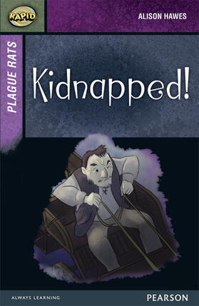 Hawes / Warren / Reid |  Rapid Stage 7 Set A: Plague Rats: Kidnapped! | Buch |  Sack Fachmedien