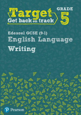 Grant |  Target Grade 5 Writing Edexcel GCSE (9-1) English Language Workbook | Buch |  Sack Fachmedien