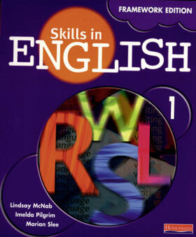 Pilgrim / Mcnab / Slee |  Skills in English: Framework Edition Student Book 1 | Buch |  Sack Fachmedien