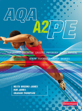 James / Wiggins-James / Thompson |  AQA A2 PE Student Book | Buch |  Sack Fachmedien