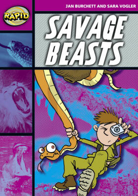 Burchett / Vogler |  Rapid Reading: Savage Beasts (Stage 3, Level 3A) | Buch |  Sack Fachmedien