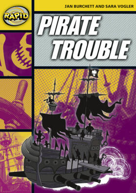 Burchett / Vogler |  Rapid Reading: Pirate Trouble (Stage 4, Level 4A) | Buch |  Sack Fachmedien