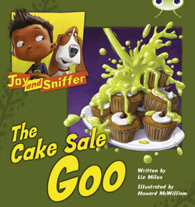 Miles |  Bug Club Blue (KS1) B/1B Jay and Sniffer: The Cake Sale Goo | Buch |  Sack Fachmedien