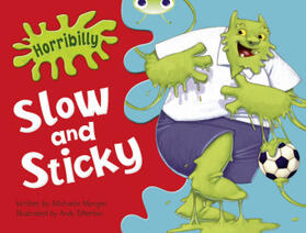 Morgan |  Bug Club Guided Fiction Year 1 Green A Horribilly: Slow and Sticky | Buch |  Sack Fachmedien