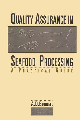 Bonnell |  Quality Assurance in Seafood Processing: A Practical Guide | Buch |  Sack Fachmedien