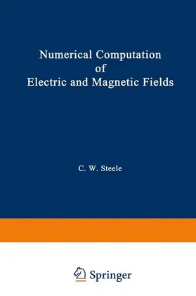 Steele |  Numerical Computation of Electric and Magnetic Fields | Buch |  Sack Fachmedien