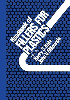 Mileski / Katz |  Handbook Of Fillers For Plastics | Buch |  Sack Fachmedien