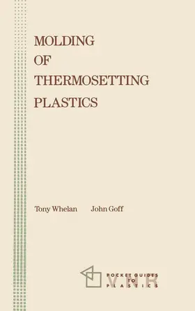 Goff / Whelan |  Molding of Thermosetting Plastics | Buch |  Sack Fachmedien