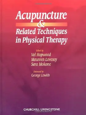 Hopwood / Lovesey / Mokone |  Acupuncture and Related Techniques in Physical Therapy | Buch |  Sack Fachmedien