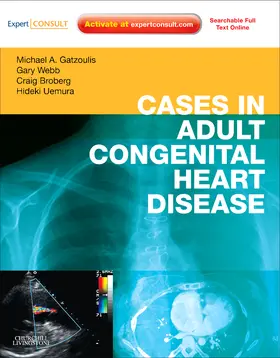 Gatzoulis / Webb / Broberg |  Cases in Adult Congenital Heart Disease - Expert Consult: Online and Print | Buch |  Sack Fachmedien