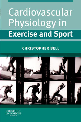 Bell |  Cardiovascular Physiology in Exercise and Sport | Buch |  Sack Fachmedien