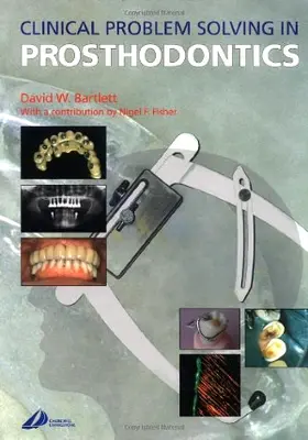 Bartlett |  Clinical Problem Solving in Prosthodontics | Buch |  Sack Fachmedien