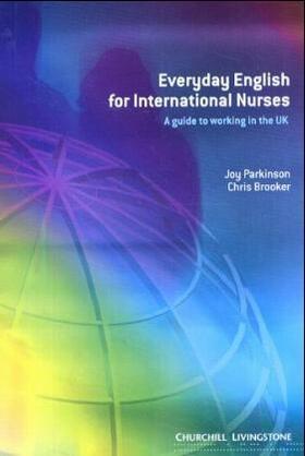 Parkinson / Brooker |  Everyday English for International Nurses | Buch |  Sack Fachmedien