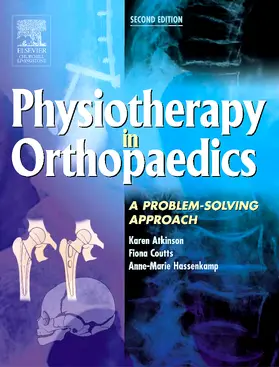 Atkinson / Coutts / Hassenkamp | Physiotherapy in Orthopaedics | Buch | 978-0-443-07406-6 | sack.de