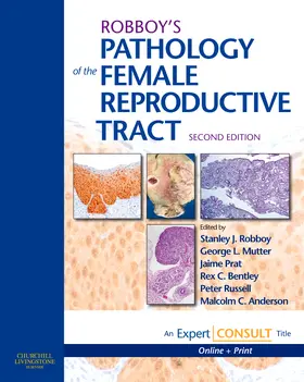 Robboy / Mutter / Prat | Robboy's Pathology of the Female Reproductive Tract | Buch | 978-0-443-07477-6 | sack.de