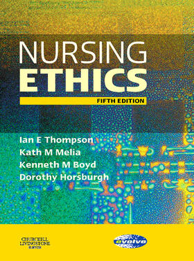 Thompson / Melia / Boyd |  Nursing Ethics | Buch |  Sack Fachmedien