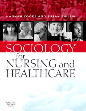 Cooke / Philpin |  Sociology in Nursing and Healthcare | Buch |  Sack Fachmedien