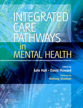 Howard / Hall |  Integrated Care Pathways in Mental Health | Buch |  Sack Fachmedien