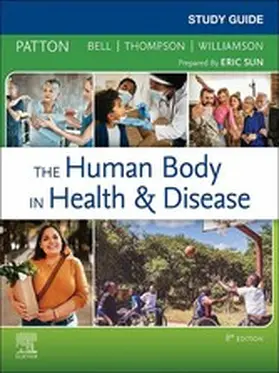 Patton / Bell DC / Bell |  Study Guide for The Human Body in Health & Disease - E-Book | eBook | Sack Fachmedien